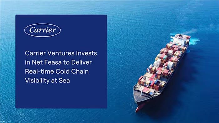 Carrier Ventures invests in Net Feasa to enhance real-time cold chain visibility during maritime transit