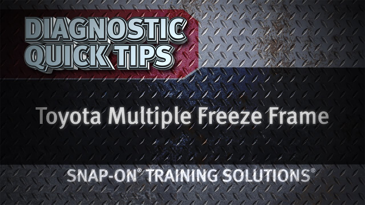 Snap-on Diagnostic Tips: Toyota Multiple Freeze Frame Video