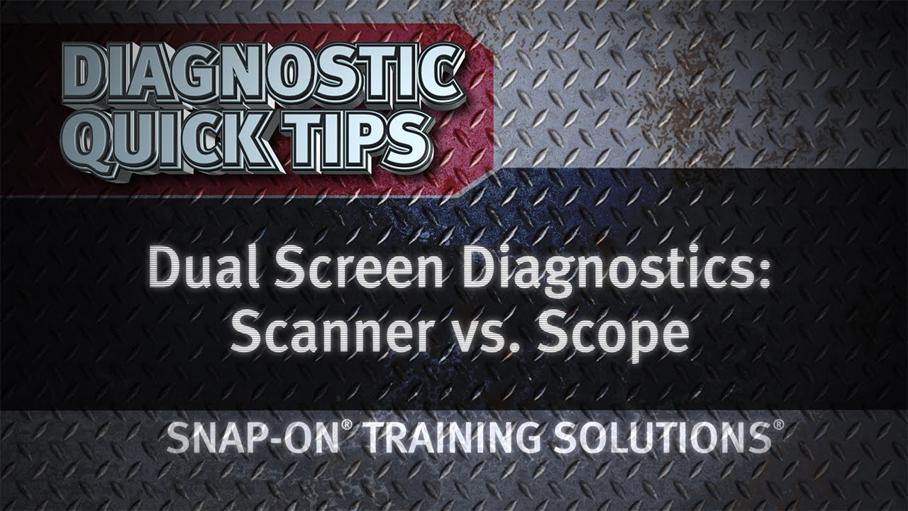 Snap-on Diagnostic Quick Tips: Dual Screen Diagnostics - Scanner vs. Scope Video