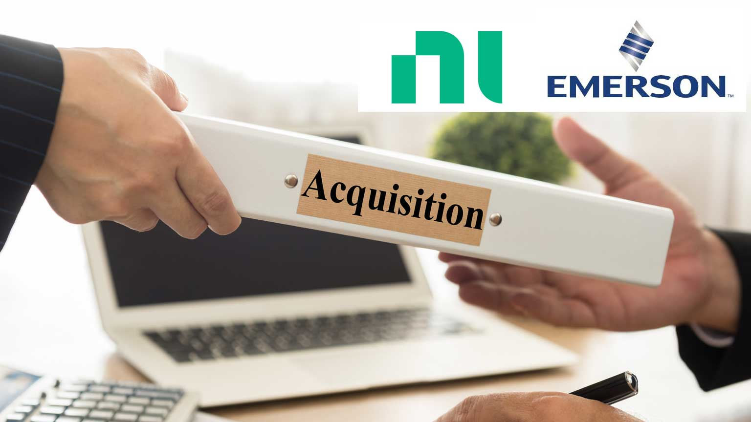Emerson has acquired NI to expand its capabilities and markets.
