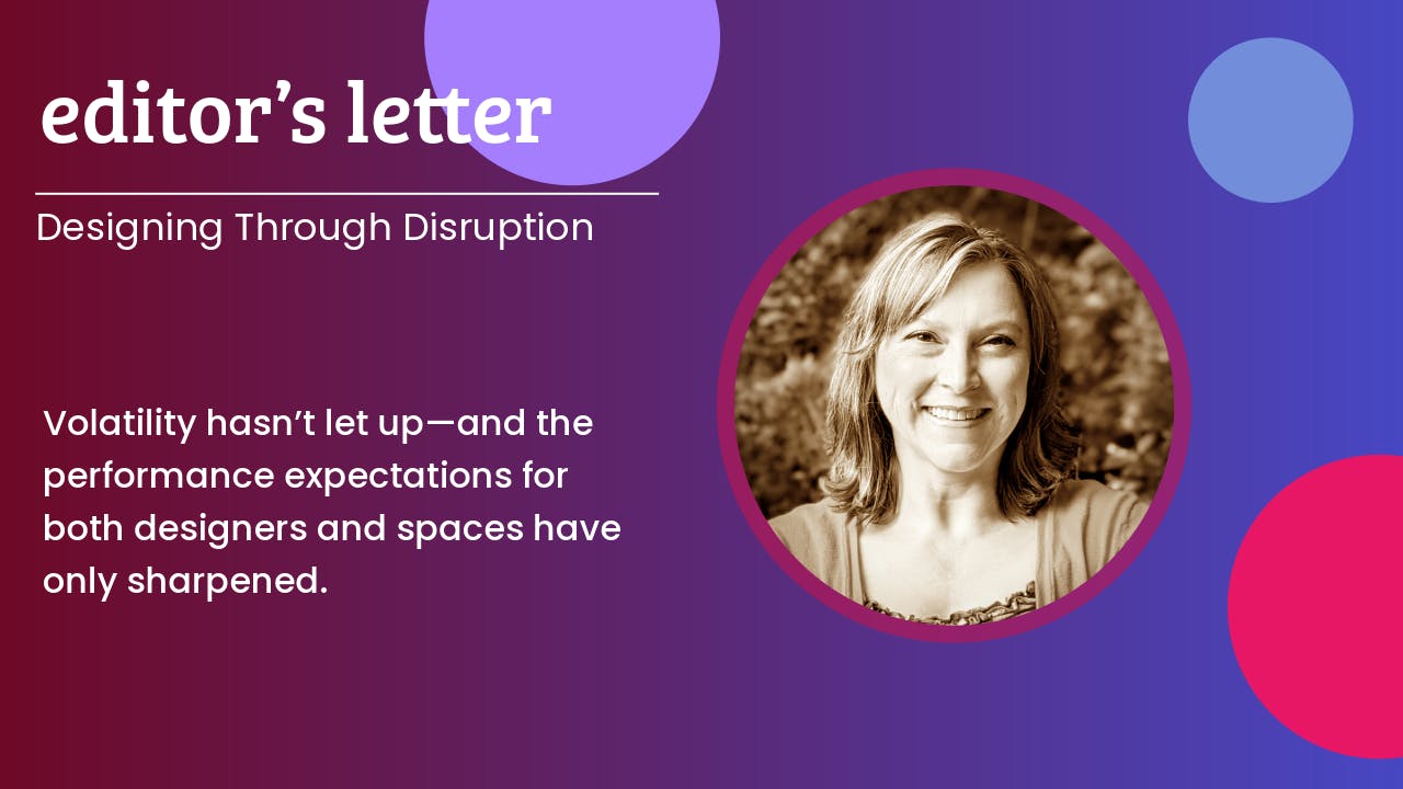 interiors+sources Head of Content Carrie Meadows is quoted: Volatility hasn&rsquo;t let up&mdash;and expectations for performance of both designers and spaces have only sharpened.