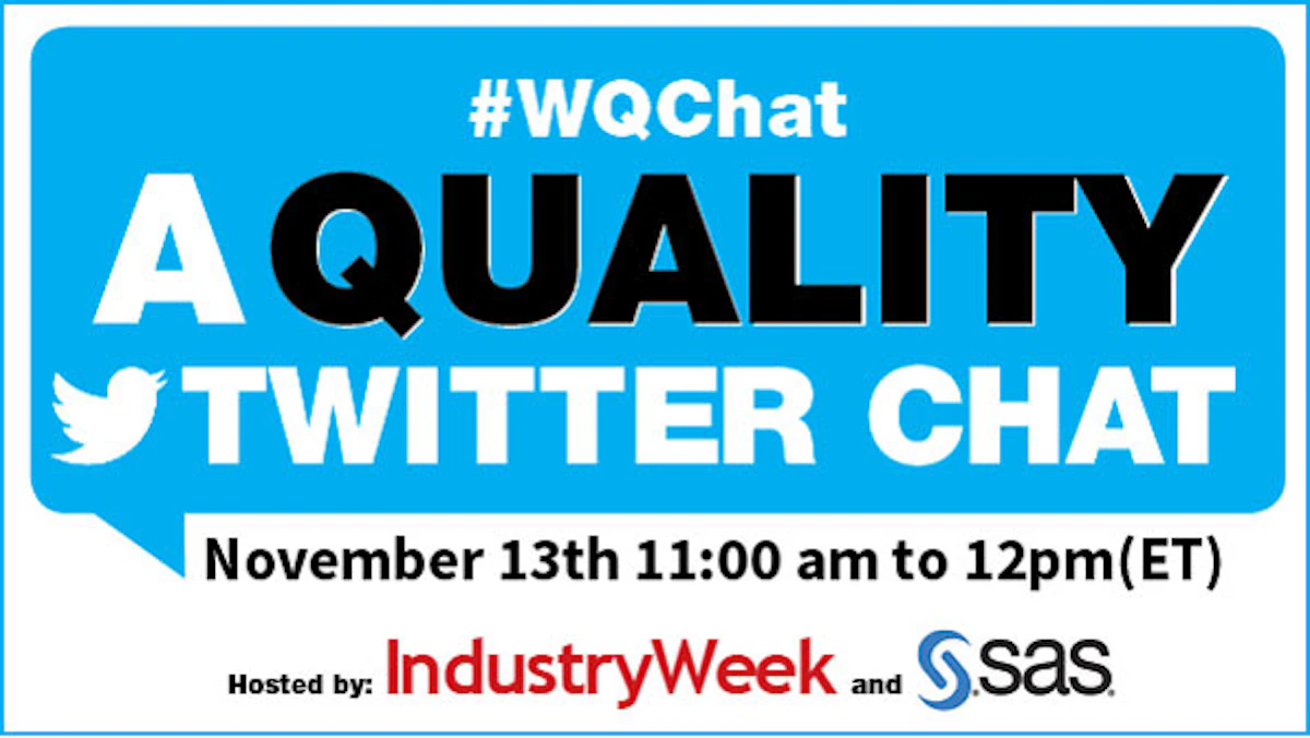Join Industryweek And Sas For A Twitter Chat On Quality