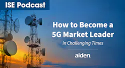 ISE Podcast with Alden Systems, How to Become a 5G Market Leader. For social media and eblasts. ISE Podcast with Alden Systems, How to Become a 5G Market Leader. For social media and eblasts.