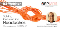 ISE Webinar, OSPInsight, An IQGeo Company, Solving Construction Headaches ISE Webinar, OSPInsight, An IQGeo Company, Solving Construction Headaches
