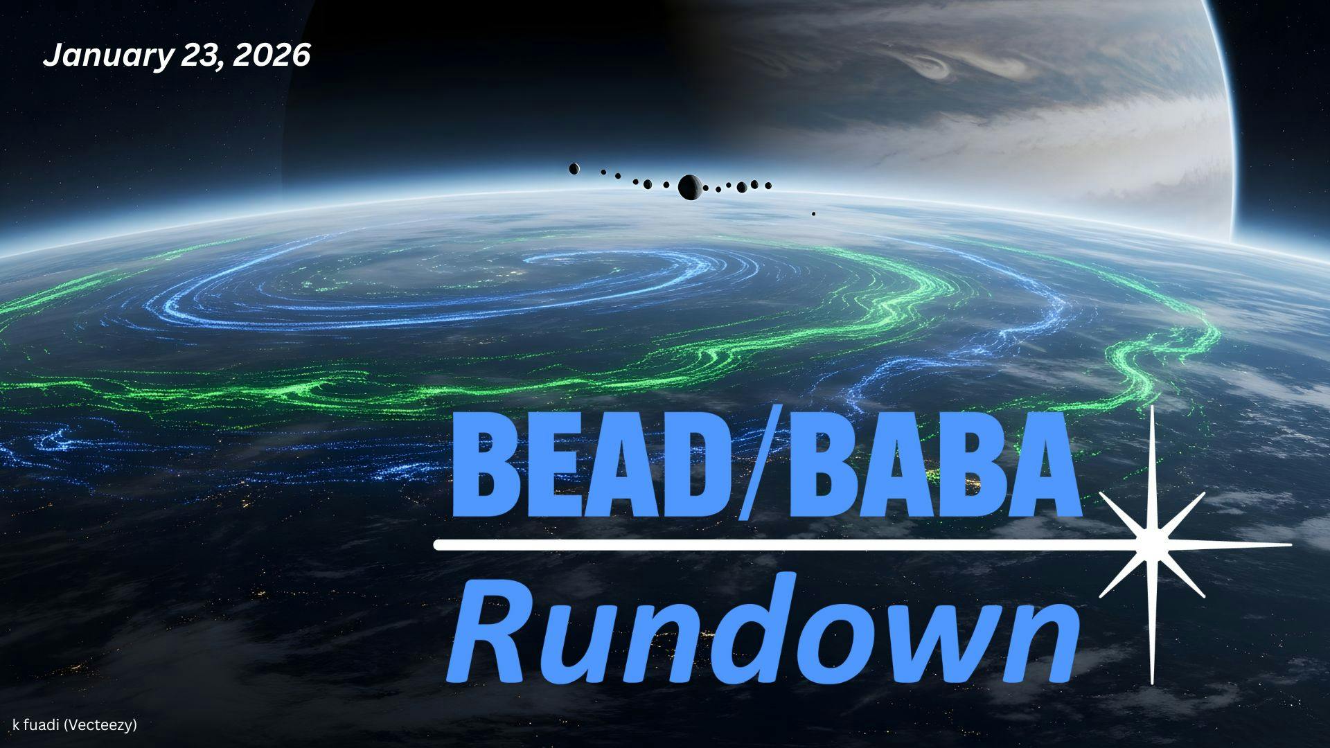 BEAD/BABA Rundown 1/23/26