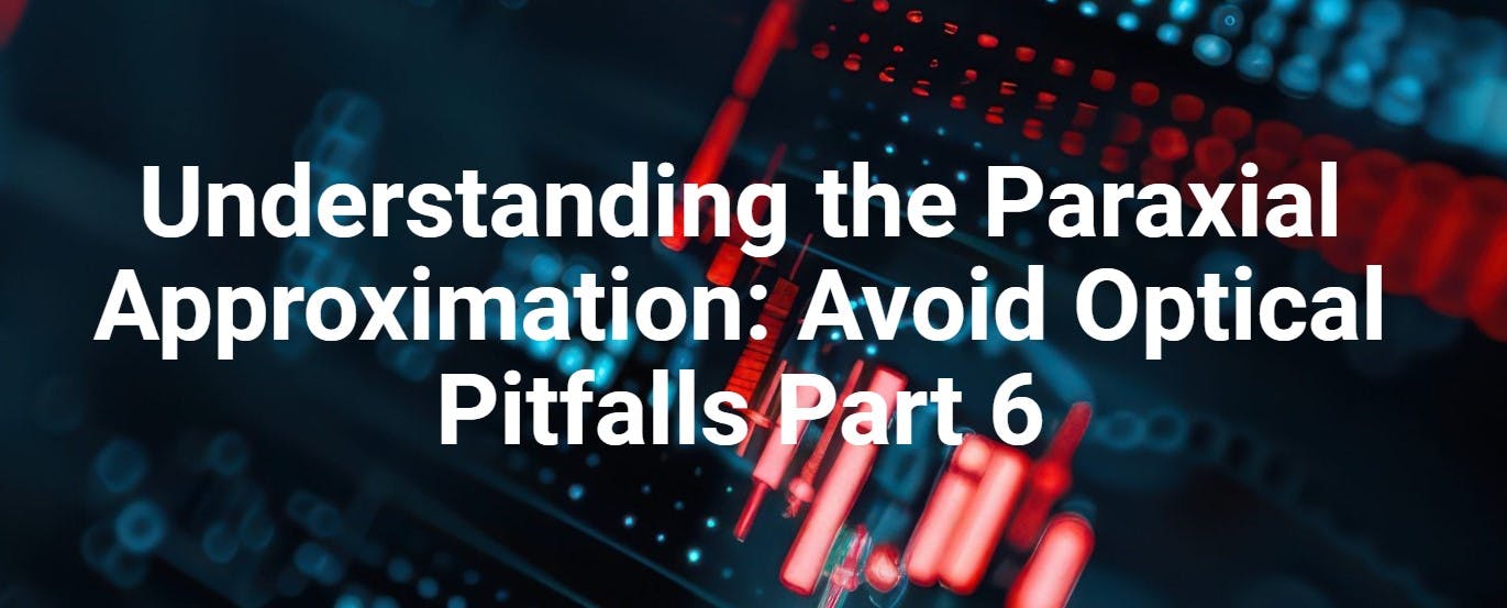 670d2e8765119a3be540c3d3 Paraxial Pitfalls