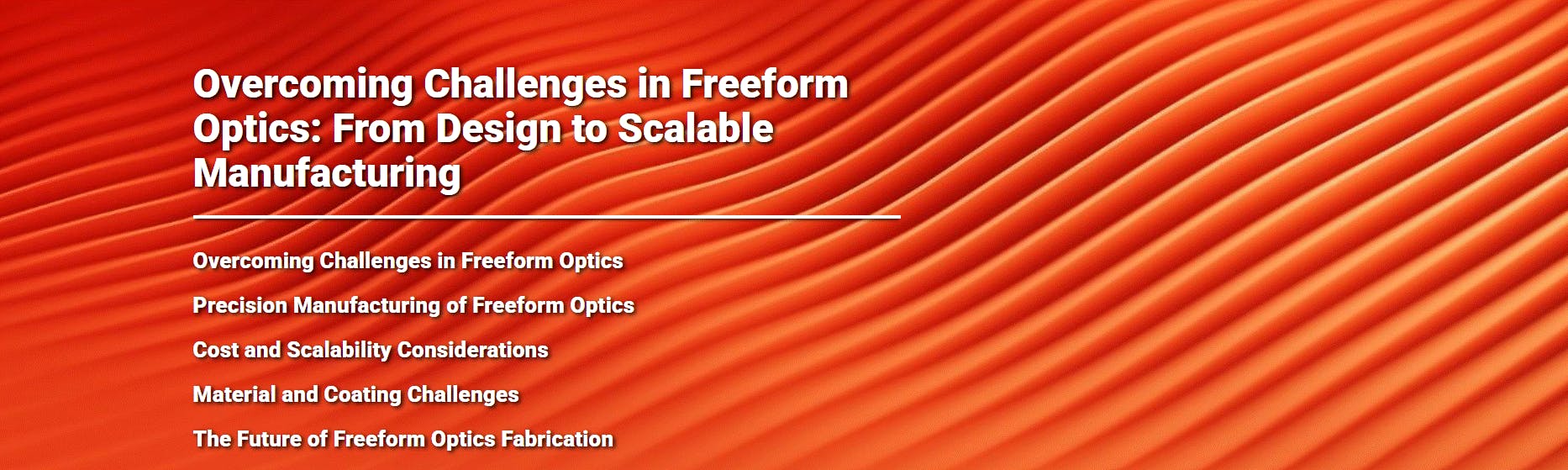 Overcoming Challenges in Freeform Optics