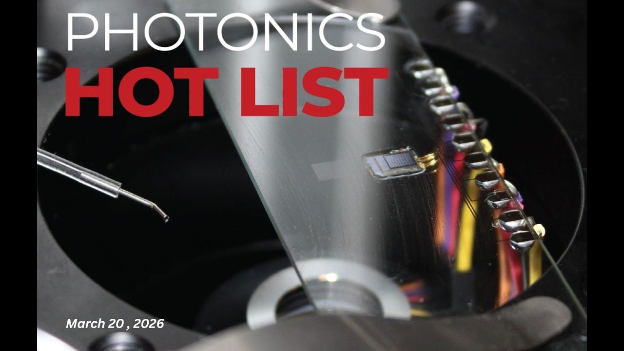 Photonics Hot List: March 20, 2026