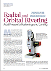 Radial and Orbital Riveting Add Finesse to Fastening, Joining | Machine ...