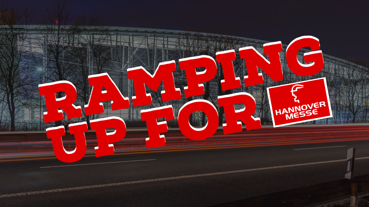 Ramping up for Hannover Messe thumbnail