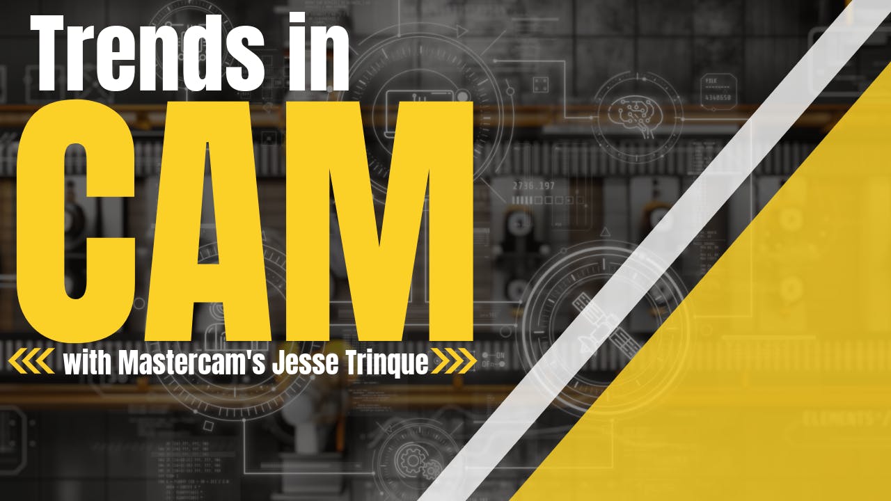 Trends in CAM