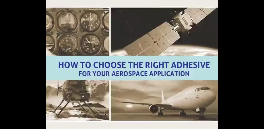 Webinar: How to Select the Right Adhesive for Aerospace Applications