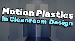 Motion Plastics in Cleanroom Design Motion Plastics in Cleanroom Design
