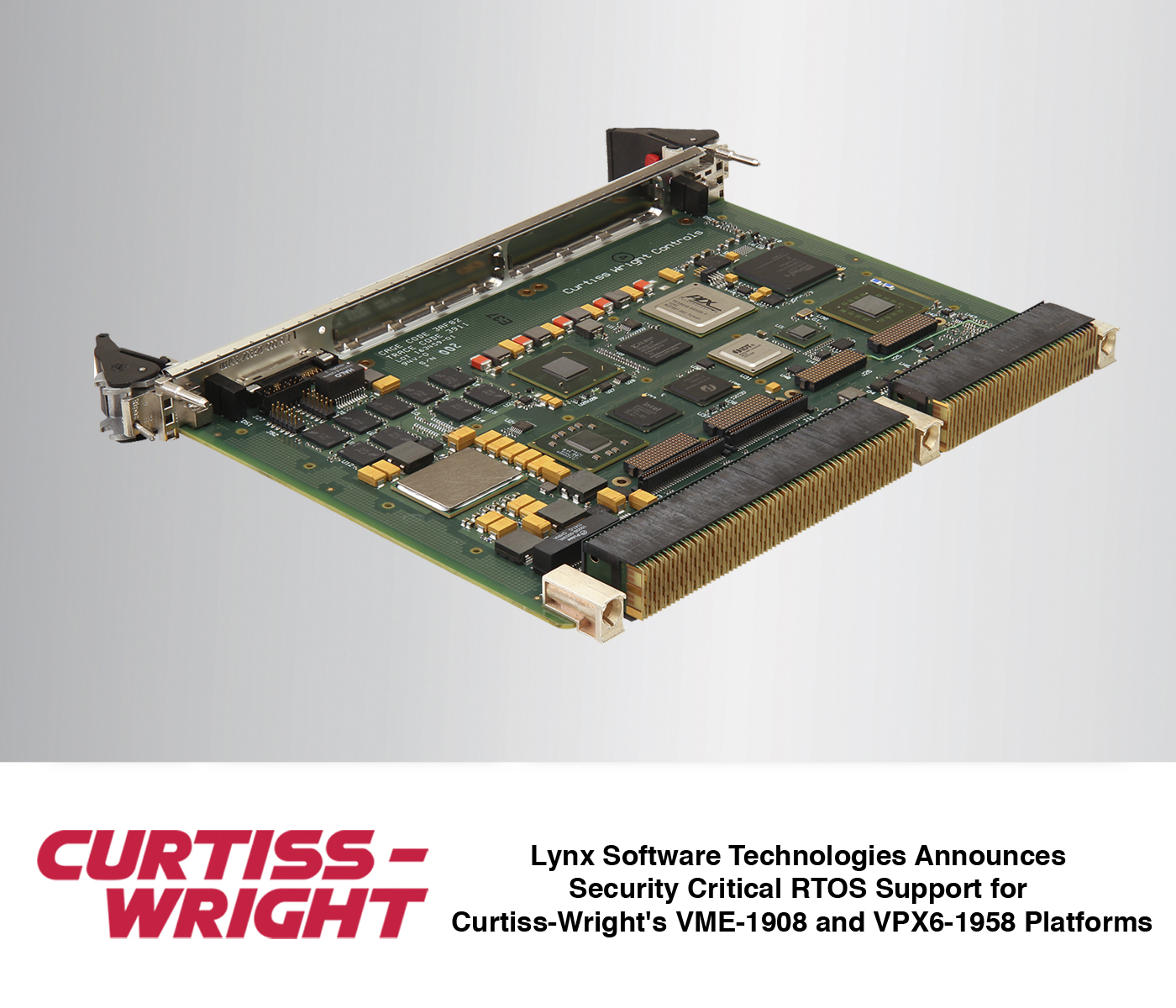 Lynx Software Technologies Announces Security Critical RTOS Support for Curtiss-Wright's VME-1908 and VPX6-1958 Platforms