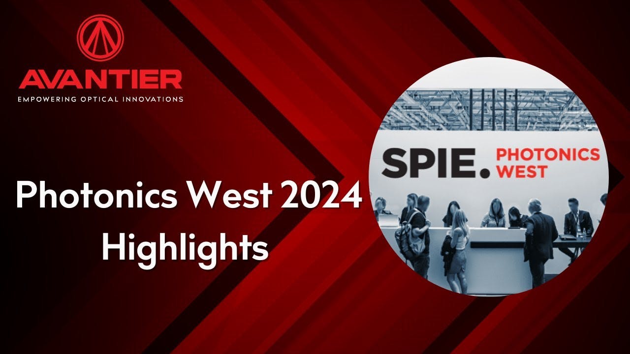 Avantier's Photonics West 2024 Highlights