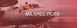 MILSPEC PCBs MILSPEC PCBs