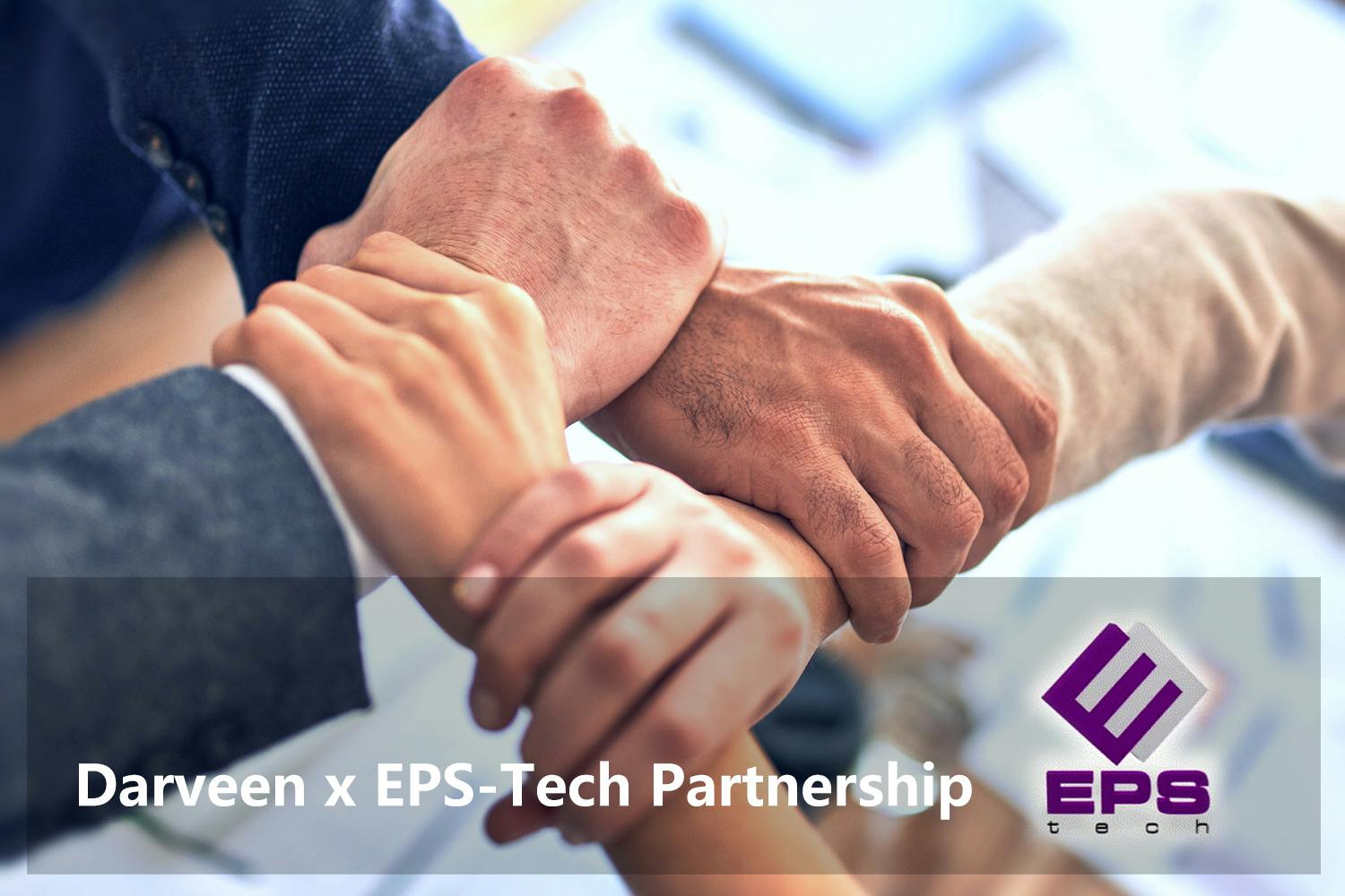 Darveen and EPS-Tech Announce Strategic Partnership