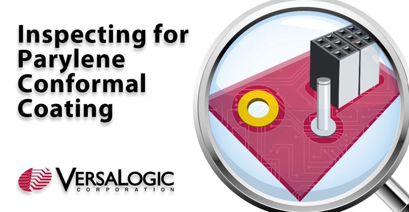 Inspecting for Parylene Conformal Coating