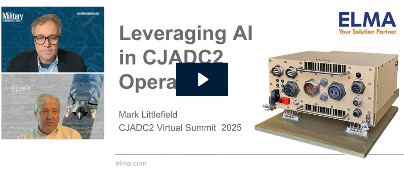 Military Embedded Systems Virtual Summit: Leveraging AI in CJADC2 Operations