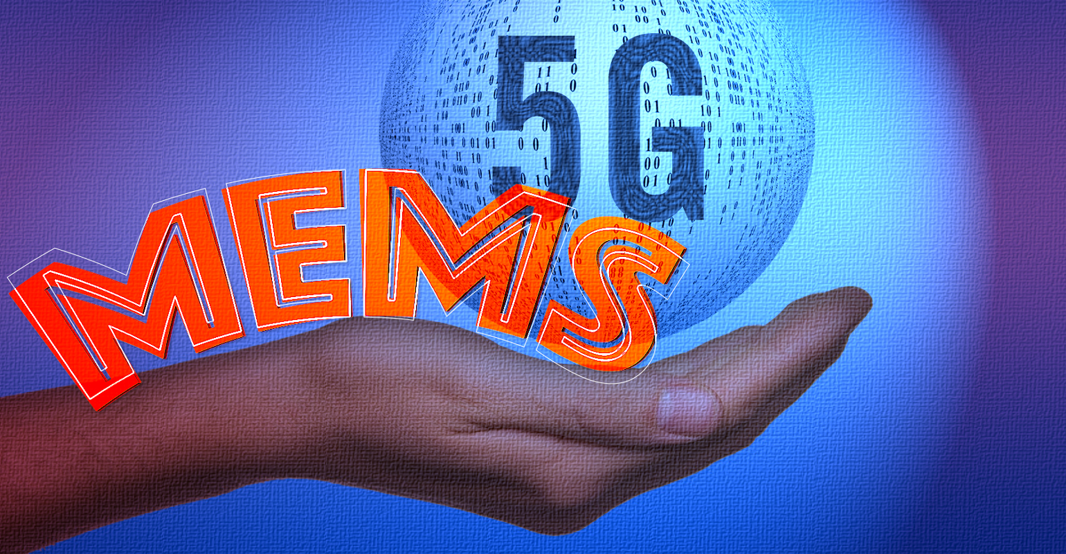 MEMS and 5G