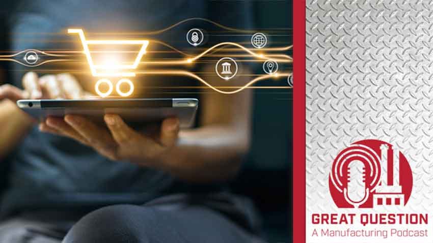 Podcast: How Digital Commerce Can Help Mid-Market Manufacturers Scale Smarter