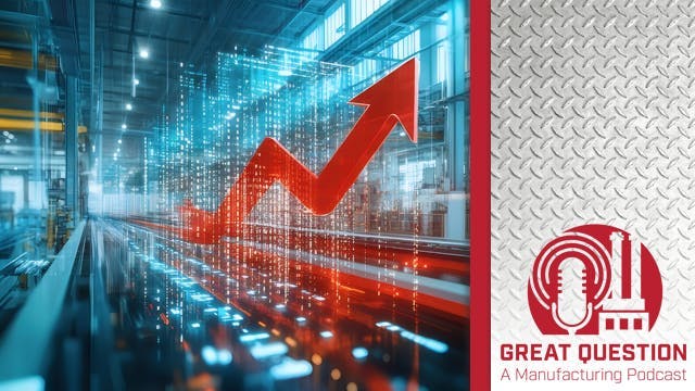 Podcast: Worried About a Slowdown? Let Automation Do the Heavy Lifting