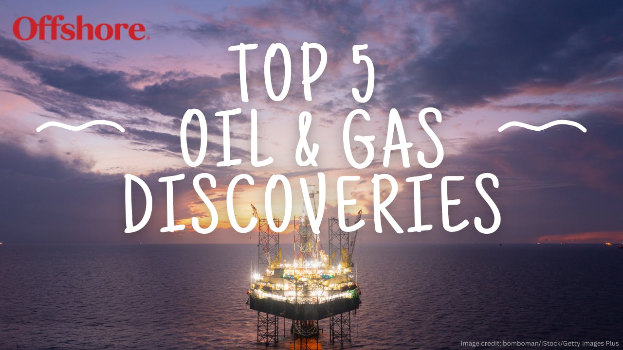 Offshore's Top 5 Oil and Gas Discoveries