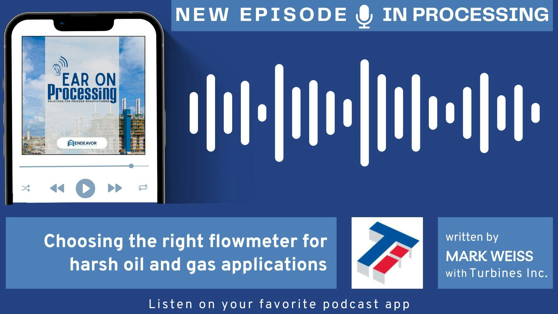 Choosing the right flowmeter for oil and gas: Comparing turbine, coriolis, ultrasonic and DP technologies, written by Mark Weiss with Turbines Inc.