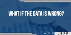 ask-jeff-shiver-what-if-the-data-is-wrong ask-jeff-shiver-what-if-the-data-is-wrong