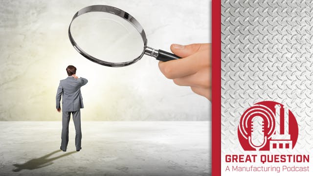 Podcast: Maintenance micromanagers &mdash; Are you a hero or a leader at your manufacturing plant?