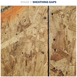 sheathing gaps sheathing gaps