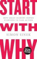 Start with Why by Simon Sinek Start with Why by Simon Sinek