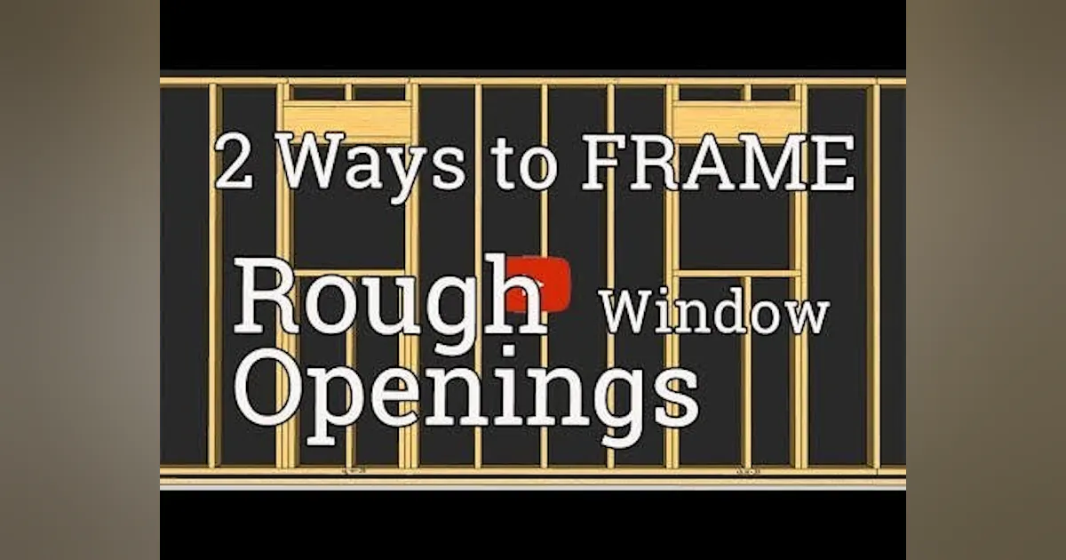 2 Ways to Frame Window Rough Openings (animation) | Pro Trade Craft