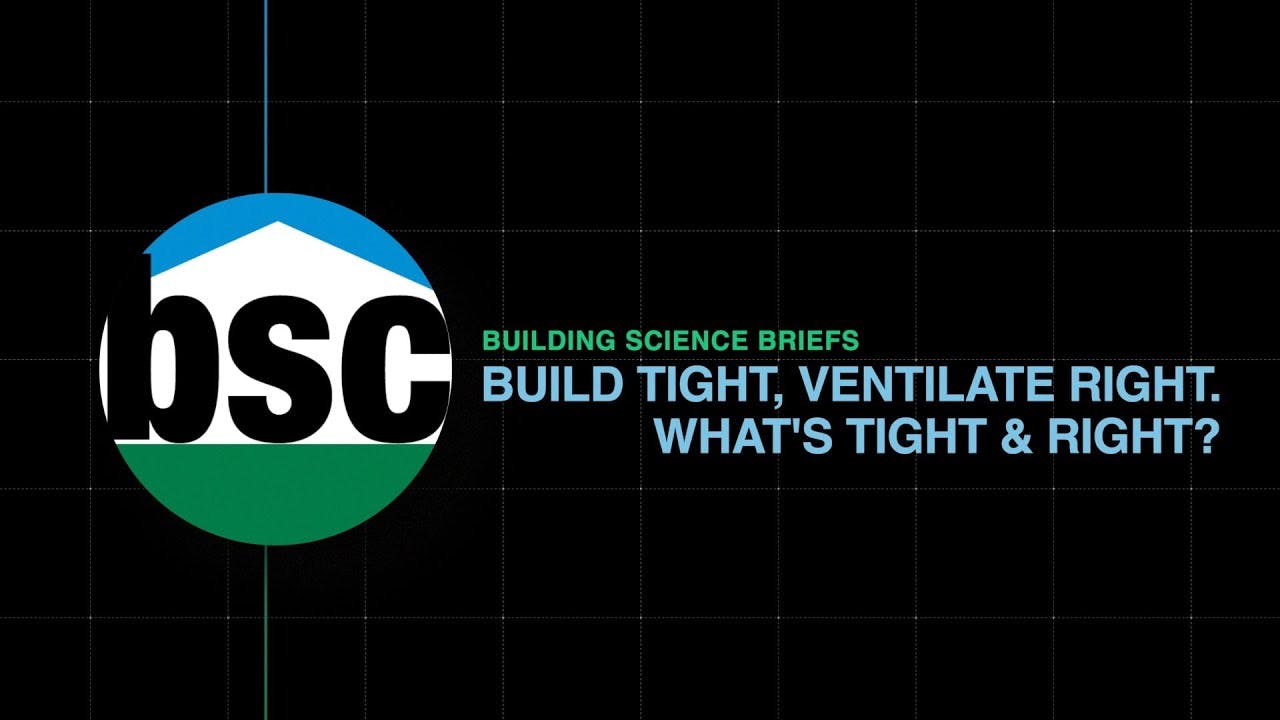 What Does 'Build Tight and Ventilate Right' Mean?