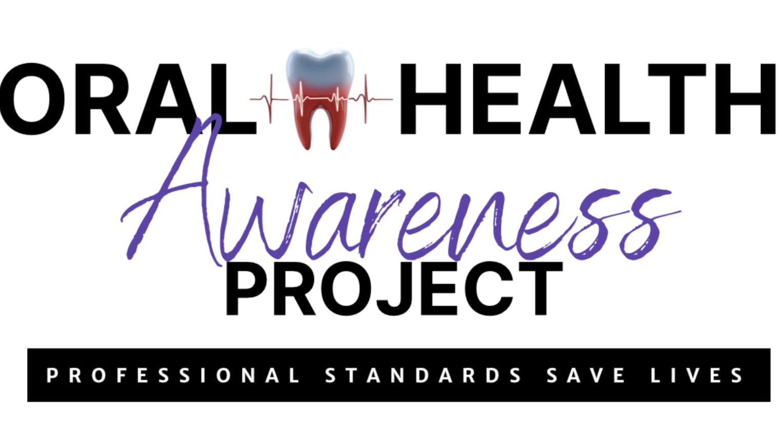 The Oral health awareness project will keep dental patients safe and dental hygiene standards high