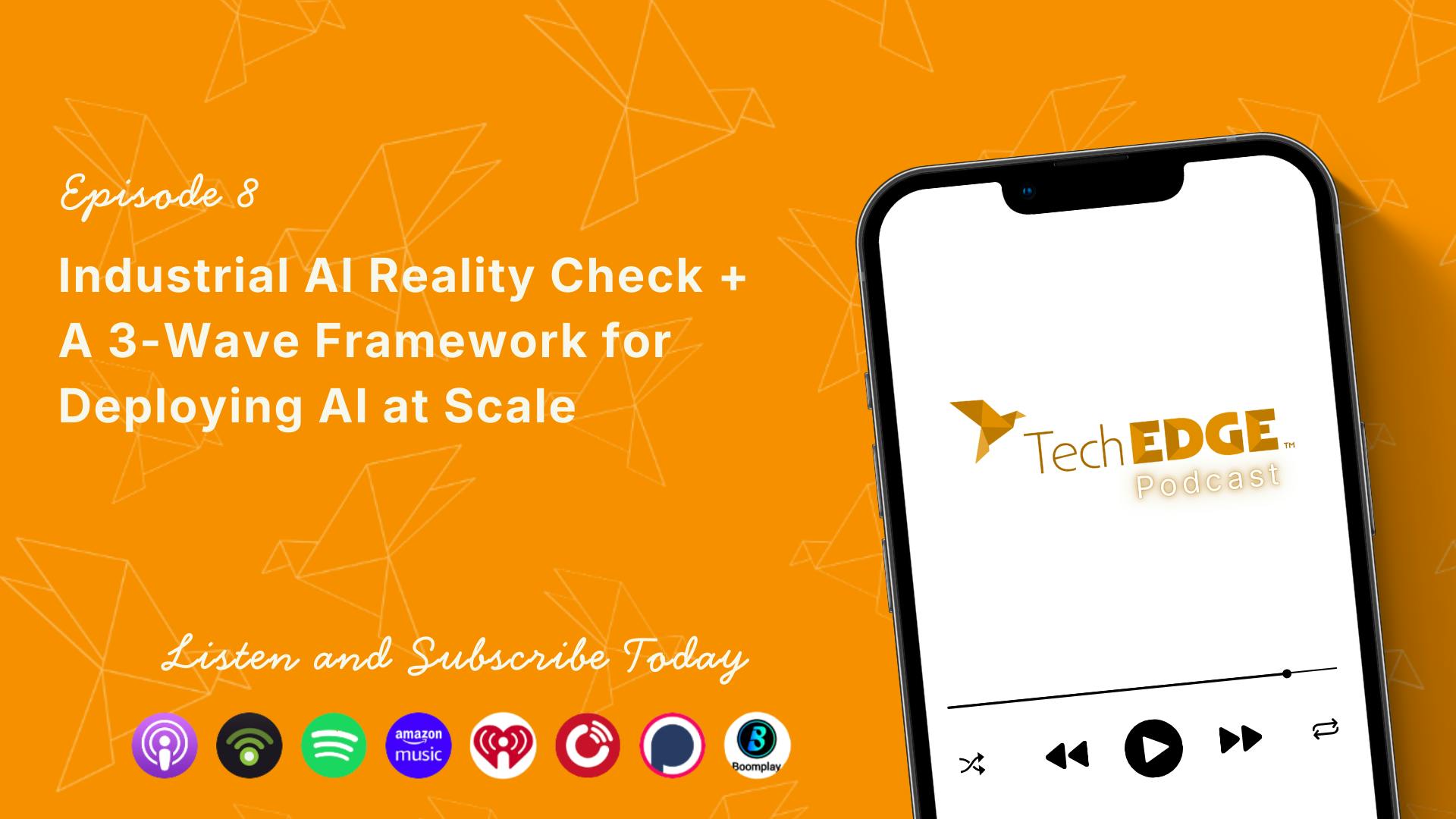 Industrial AI Reality Check + A 3-Wave Framework for Deploying AI at Scale