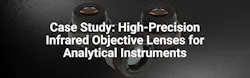High-Precision Infrared Objective Lenses for Analytical Instruments High-Precision Infrared Objective Lenses for Analytical Instruments
