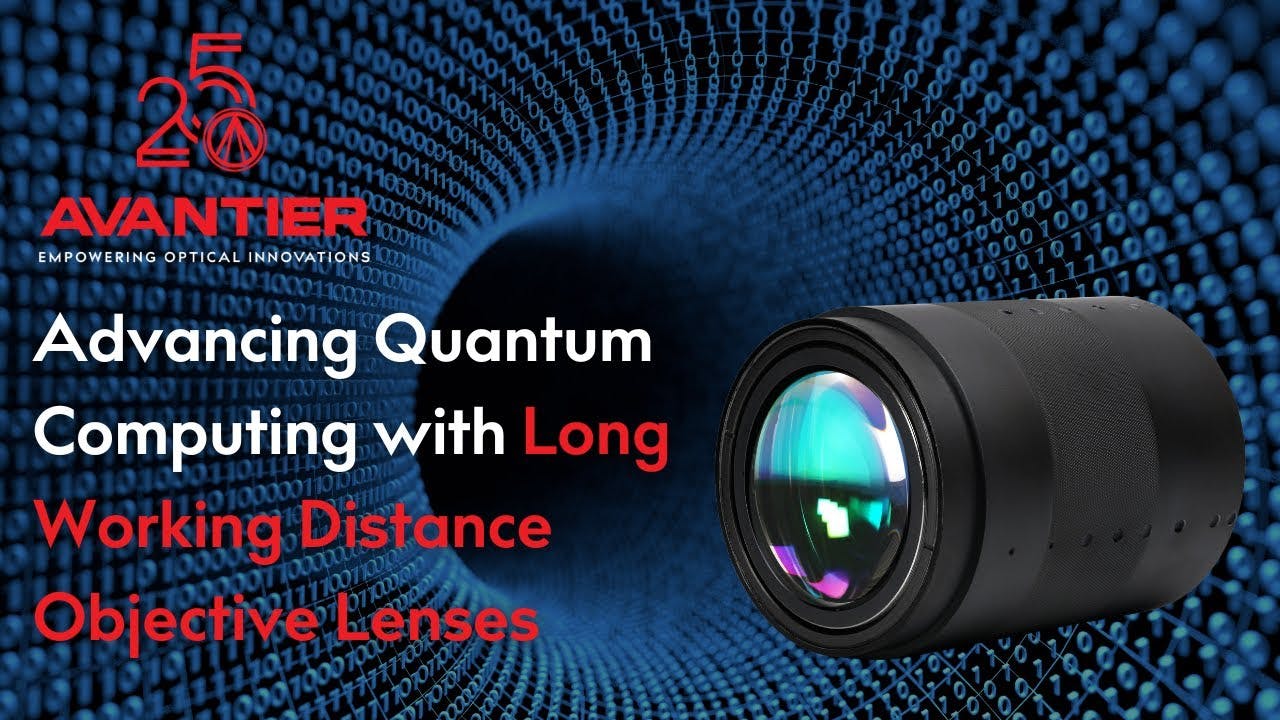 Advancing Quantum Computing with Long Working Distance Objective Lenses | Avantier