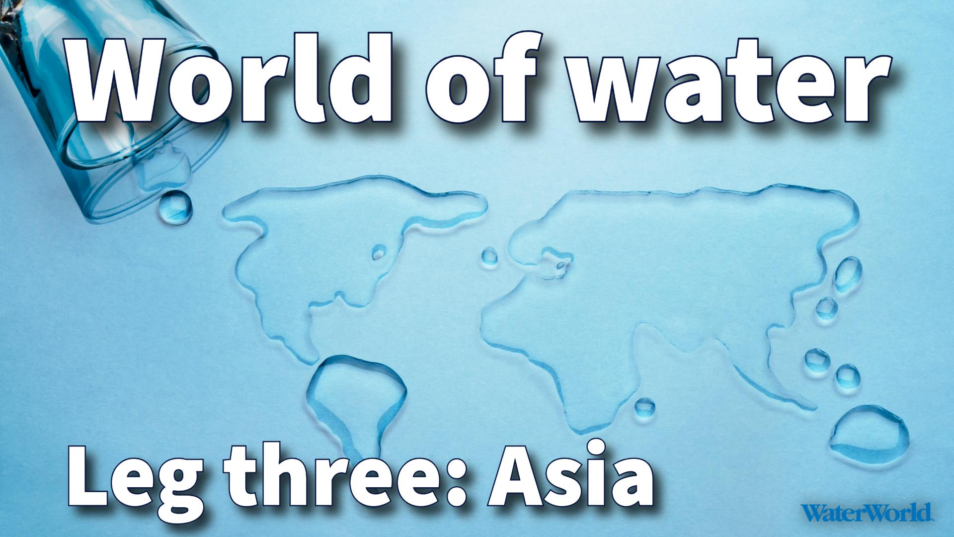 World of water leg three: Cross-stakeholder collaboration in the Asian water sector