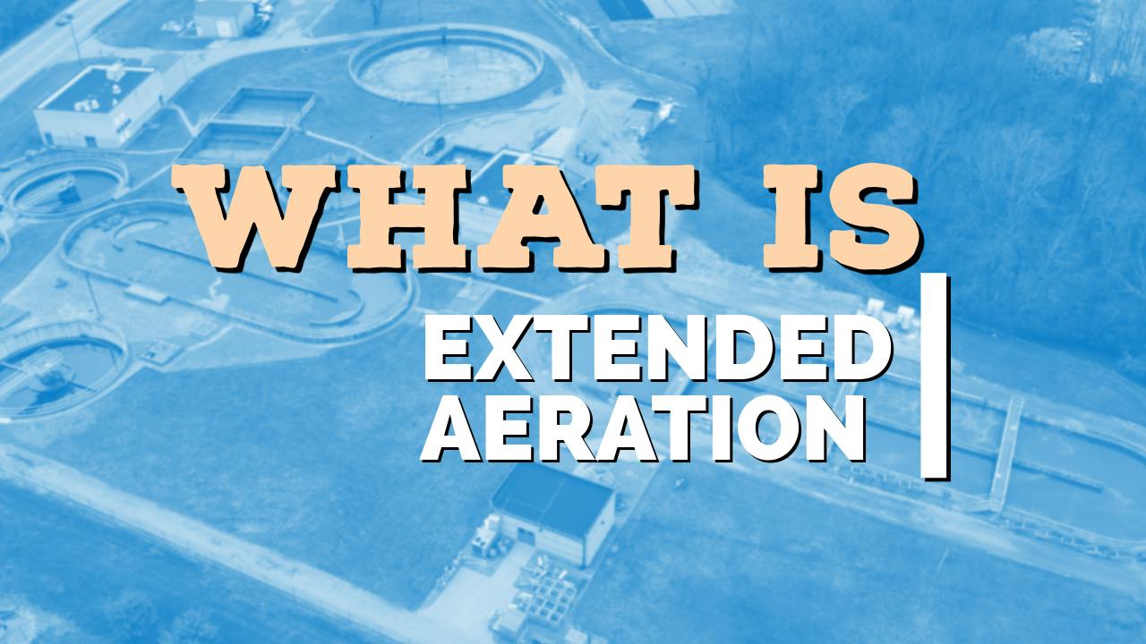 what_is_extended_aeration