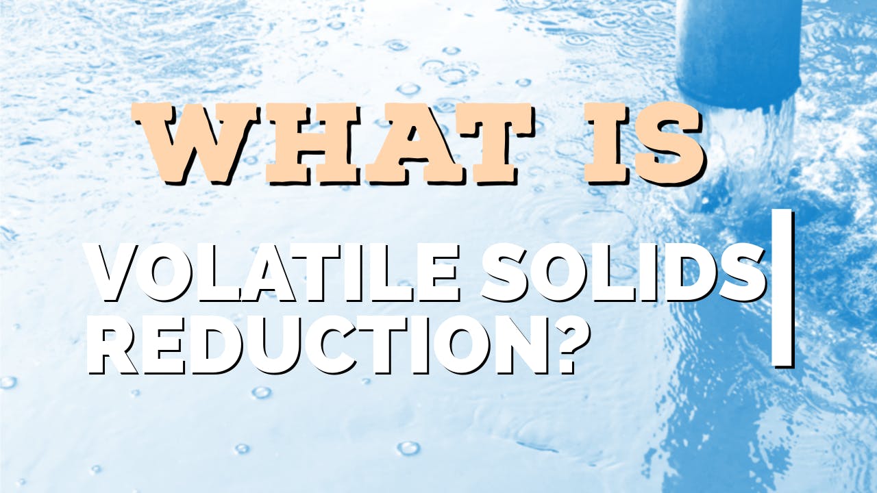 66cf3a622472b64719f147b3 What Is Volatile Solids Reduction Wastewater Diges