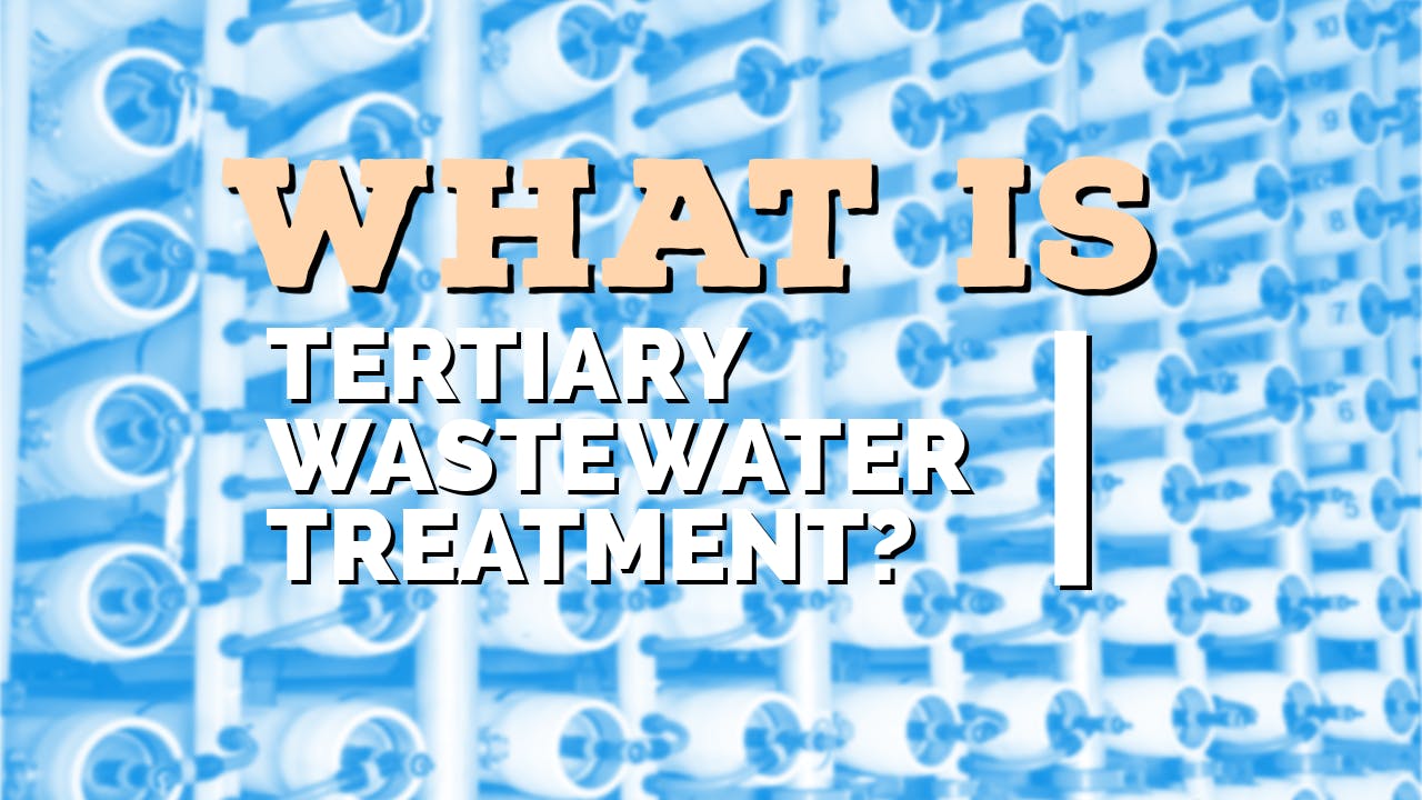 what_is_tertiary_treatment_in_wastewater